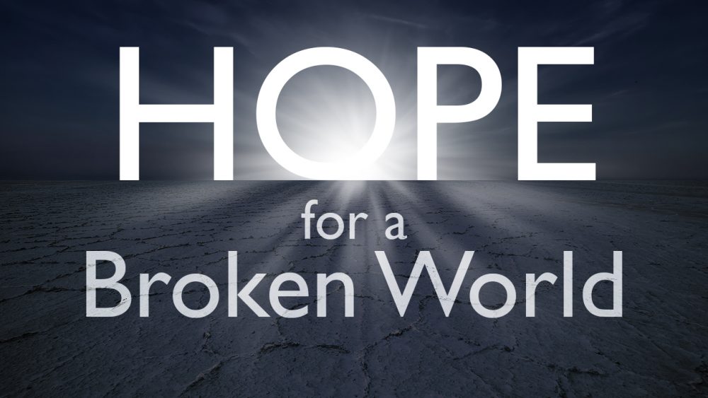 Hope for a Broken World